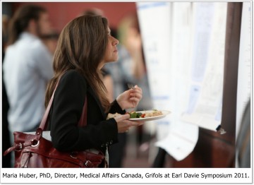 Maria Huber, PhD, Director, Medical Affairs Canada, Grifols at Earl Davie Symposium 2011